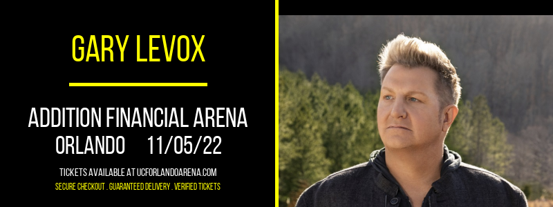 Gary LeVox at Addition Financial Arena tickets Gary LeVox at Addition Financial Arena