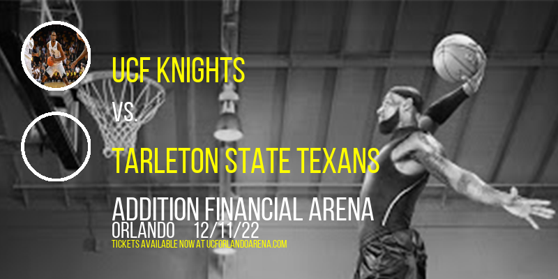 UCF Knights vs. Tarleton State Texans at Addition Financial Arena tickets UCF Knights vs. Tarleton State Texans at Addition Financial Arena