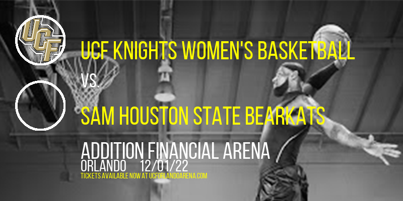UCF Knights Women's Basketball vs. Sam Houston State Bearkats at Addition Financial Arena