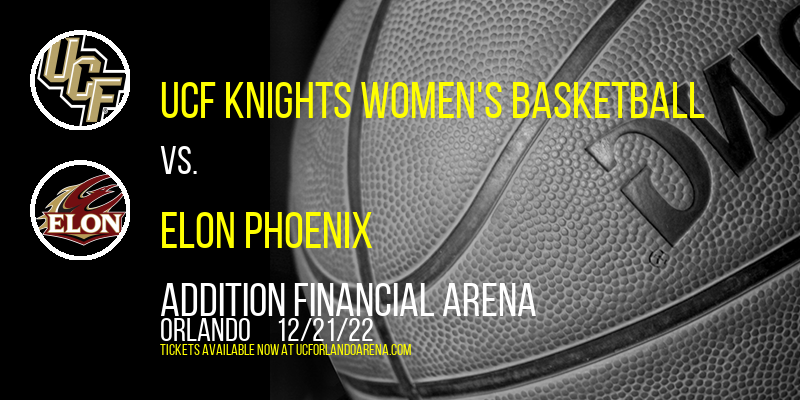 UCF Knights Women's Basketball vs. Elon Phoenix at Addition Financial Arena tickets UCF Knights Women's Basketball vs. Elon Phoenix at Addition Financial Arena