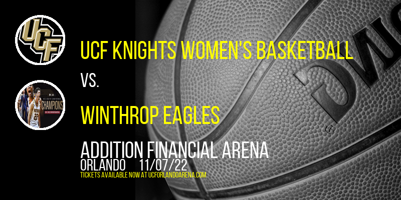 UCF Knights Women's Basketball vs. Winthrop Eagles at Addition Financial Arena tickets UCF Knights Women's Basketball vs. Winthrop Eagles at Addition Financial Arena