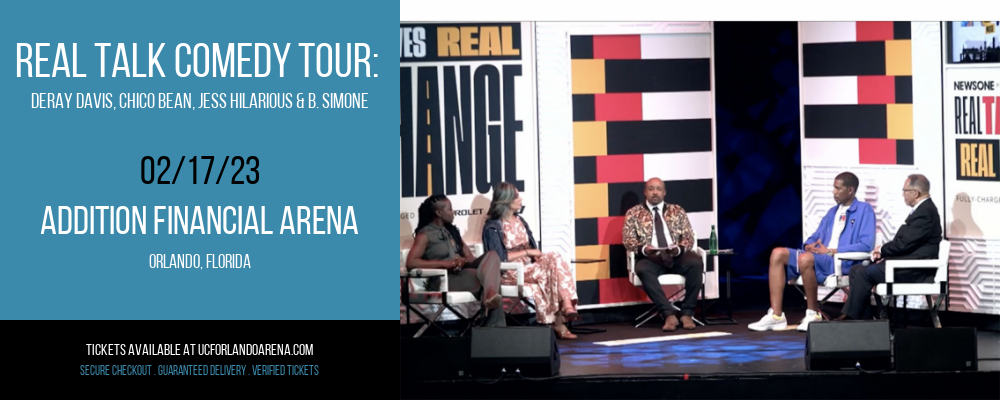 Real Talk Comedy Tour: DeRay Davis, Chico Bean, Jess Hilarious & B. Simone [CANCELLED] at Addition Financial Arena