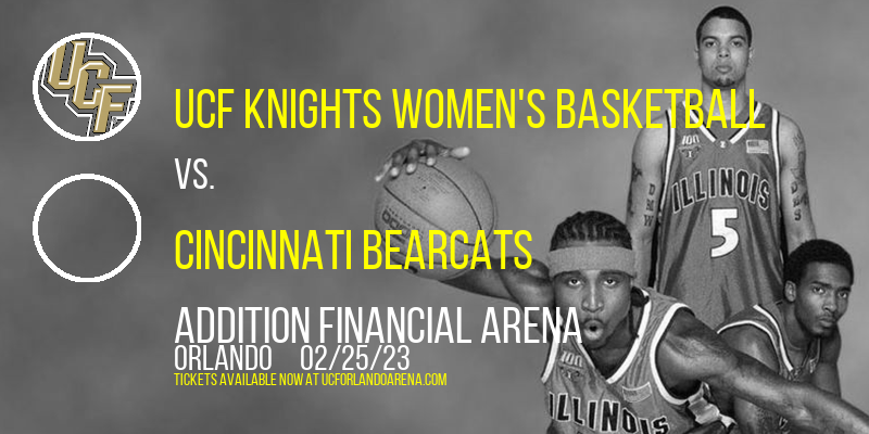 UCF Knights Women's Basketball vs. Cincinnati Bearcats at Addition Financial Arena