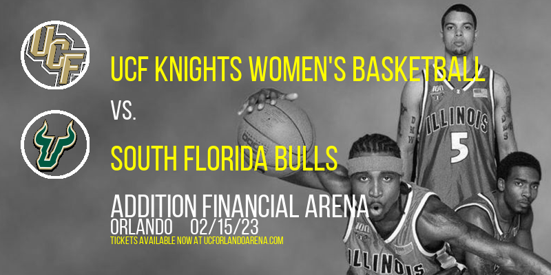 UCF Knights Women's Basketball vs. South Florida Bulls at Addition Financial Arena