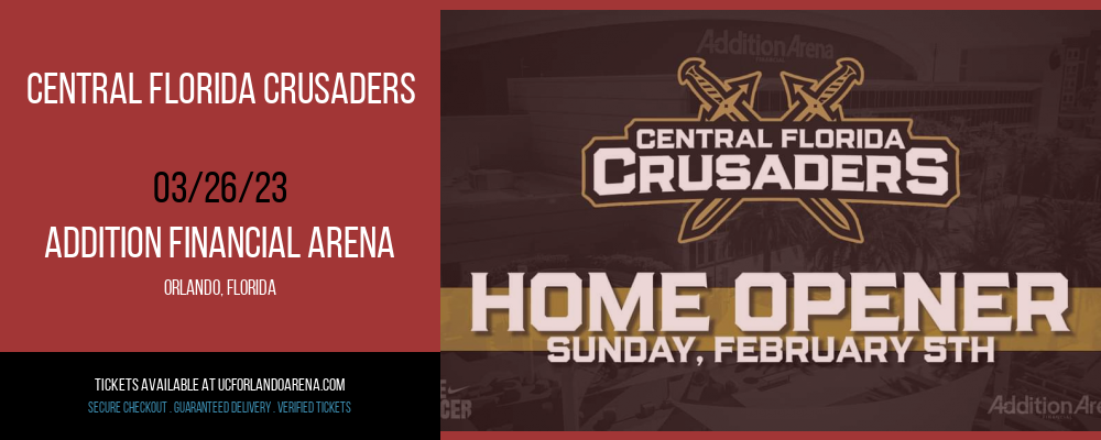 Central Florida Crusaders at Addition Financial Arena tickets Central Florida Crusaders at Addition Financial Arena