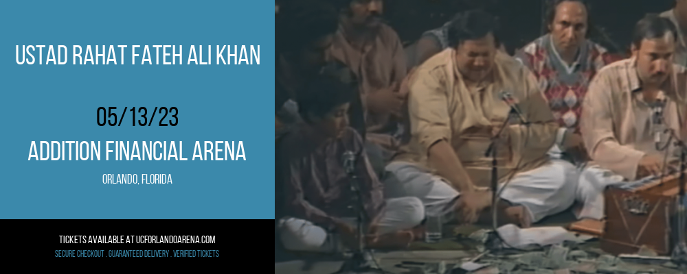 Ustad Rahat Fateh Ali Khan [CANCELLED] at Addition Financial Arena
