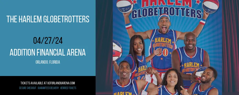 The Harlem Globetrotters at Addition Financial Arena