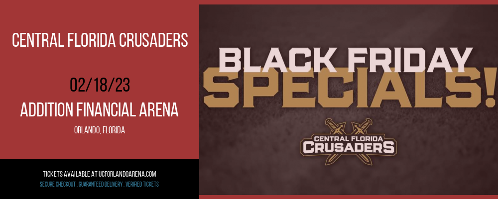 Central Florida Crusaders at Addition Financial Arena tickets Central Florida Crusaders at Addition Financial Arena