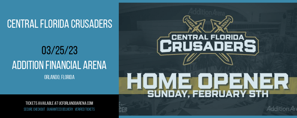 Central Florida Crusaders at Addition Financial Arena tickets Central Florida Crusaders at Addition Financial Arena