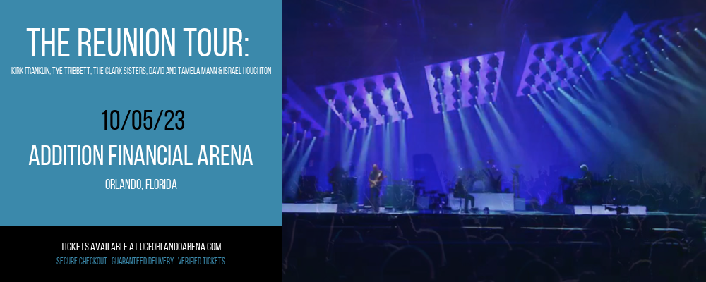 The Reunion Tour at Addition Financial Arena