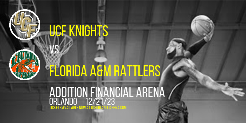 UCF Knights vs. Florida A&M Rattlers at Addition Financial Arena