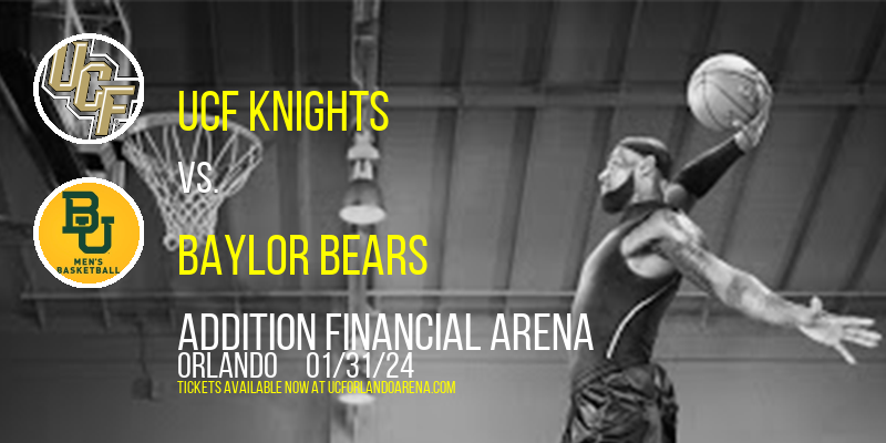 UCF Knights vs. Baylor Bears at Addition Financial Arena