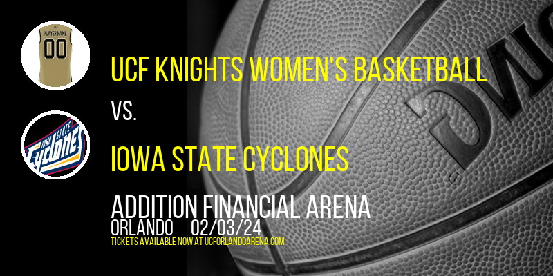 UCF Knights Women's Basketball vs. Iowa State Cyclones at Addition Financial Arena
