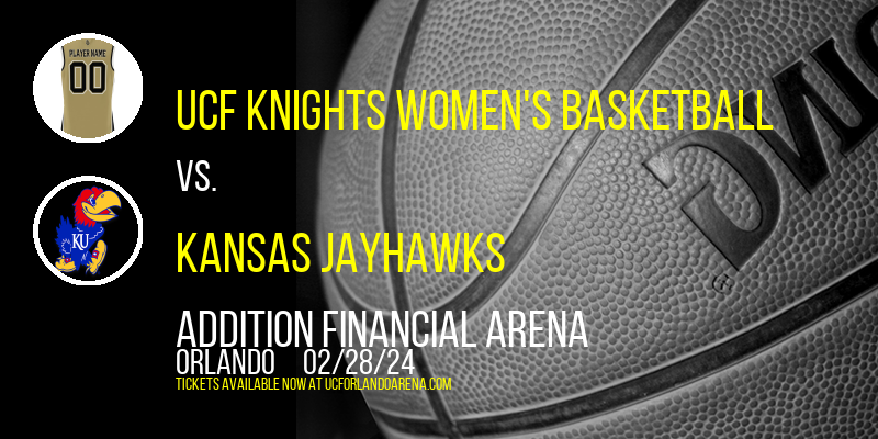 UCF Knights Women's Basketball vs. Kansas Jayhawks at Addition Financial Arena