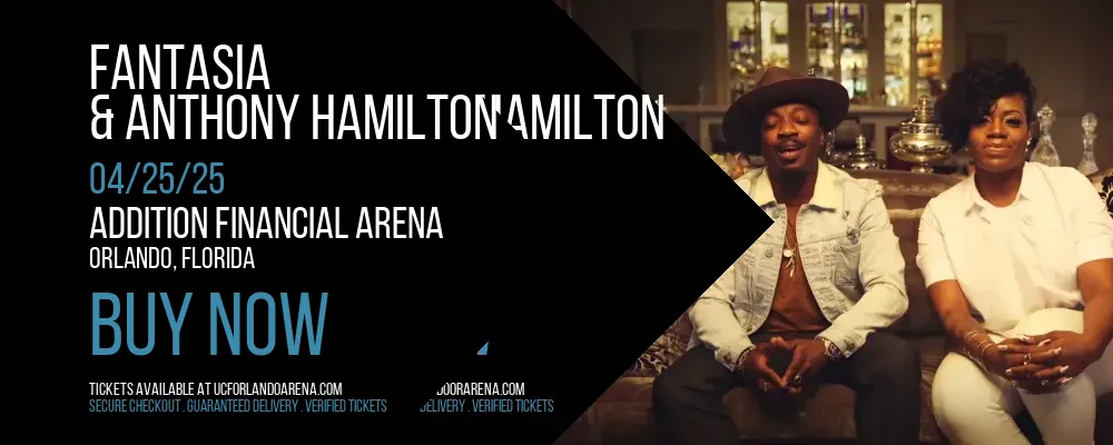 Fantasia & Anthony Hamilton at Addition Financial Arena
